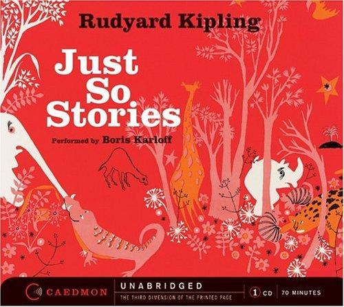 Just so stories - Rudyard Kipling